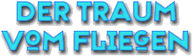 dertraumvomfliegen.gif (5536 bytes)